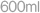 600ml